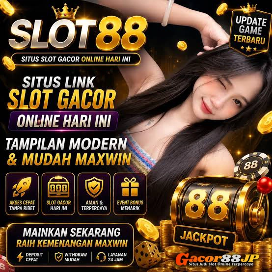 Slot 88 Gacor